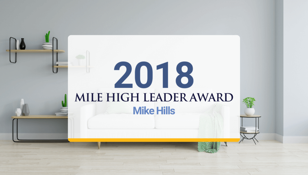 Mike Hills Received 2018 Mile High Leader Award
