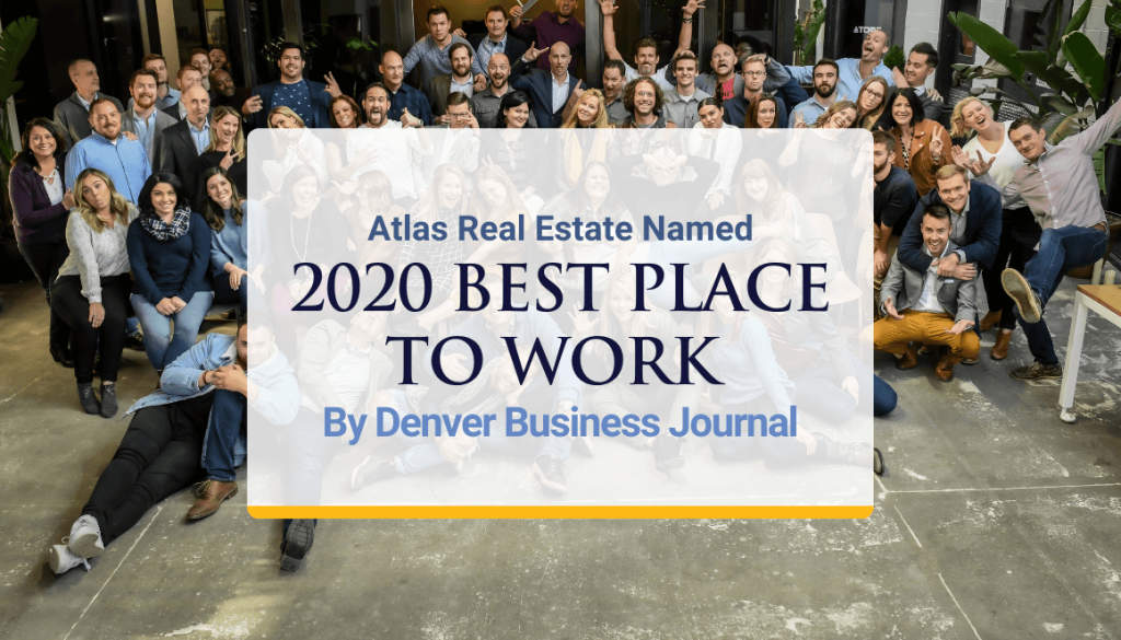 Atlas Real Estate Named As One Of Denver Business Journal's 2020 Best Places To Work