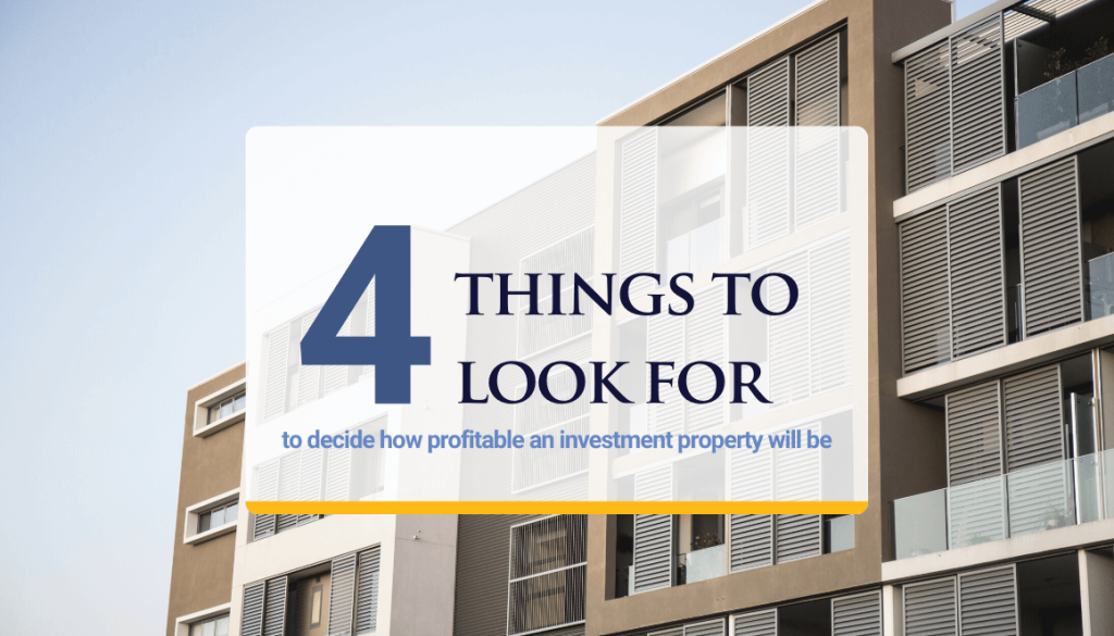 4 Things to look for for a profitable investment property