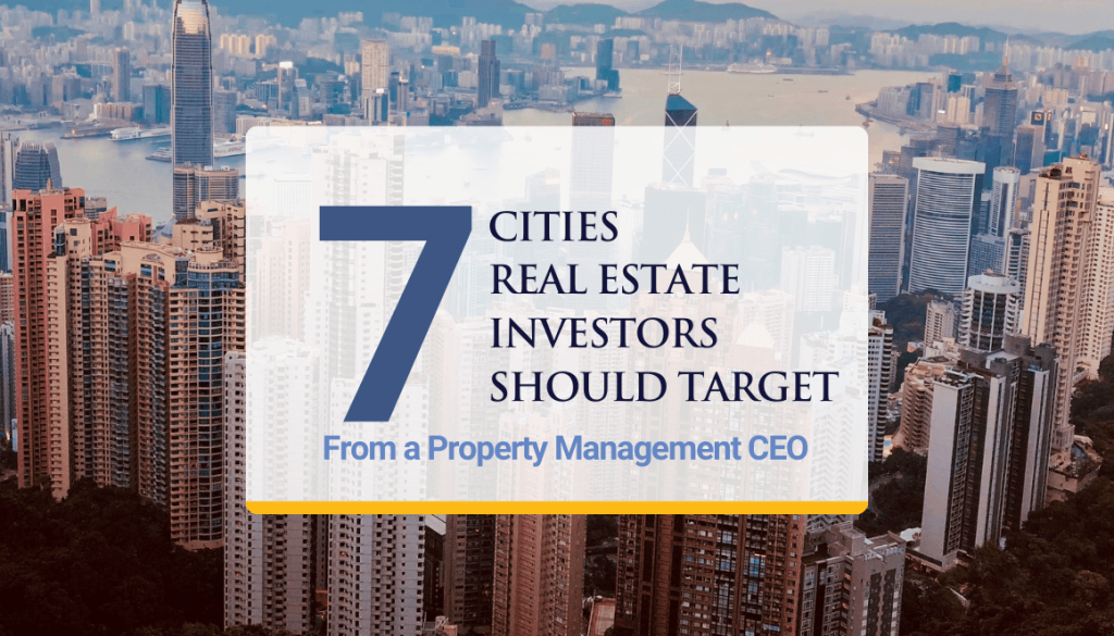 7 Cities Real Estate Investors Should Target